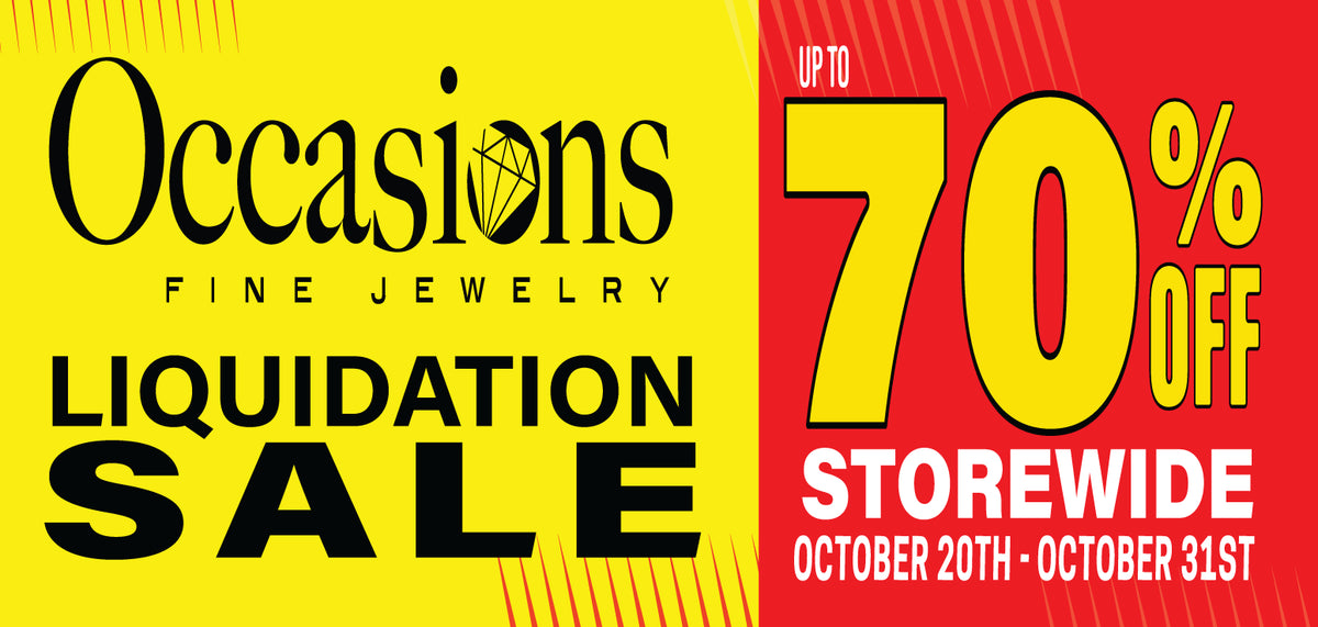 Occasions Fine Jewelry Liquidation Sale: up to 70% off storewide, October 20th to October 31st